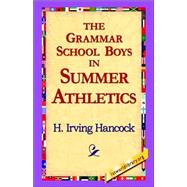 The Grammar School Boys in Summer Athletics