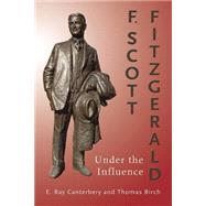 F. Scott Fitzgerald Under the Influence