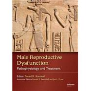 Male Reproductive Dysfunction: Pathophysiology and Treatment