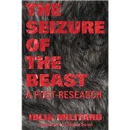 The Seizure of the Beast A Post-research