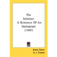 Selector : A Romance of an Immigrant (1907)