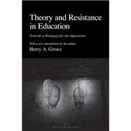 Theory and Resistance in Education