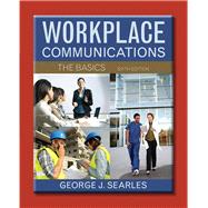 Workplace Communications The Basics Plus MyWritingLab with eText -- Access Card Package