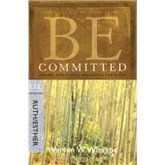 Be Committed (Ruth & Esther) Doing God's Will Whatever the Cost