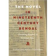 The Novel in Nineteenth-Century Bengal