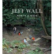 Jeff Wall North and West