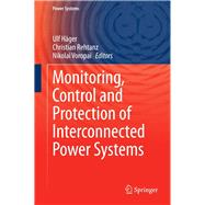 Monitoring, Control and Protection of Interconnected Power Systems