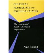 Cultural Pluralism and Psychoanalysis
