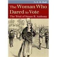 The Woman Who Dared to Vote
