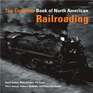 The Complete Book of North American Railroading