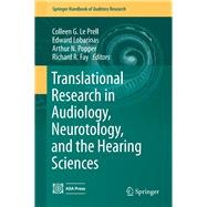 Translational Research in Audiology, Neurotology, and the Hearing Sciences