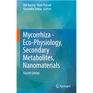 Mycorrhiza - Eco-physiology, Secondary Metabolites, Nanomaterials