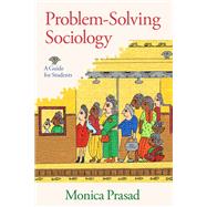 Problem-Solving Sociology A Guide for Students