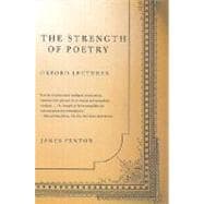 The Strength of Poetry Oxford Lectures