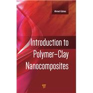 Introduction to Polymer-Clay Nanocomposites
