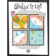 Shakin' It Up!: 10 Unison Songs With Rhythm Instruments for Singing, Playing and Learning