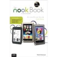 The NOOK Book An Unofficial Guide: Everything you need to know about the NOOK Tablet, NOOK Color, and the NOOK Simple Touch