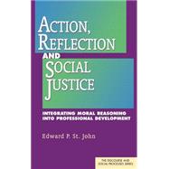 Action, Reflection, and Social Justice