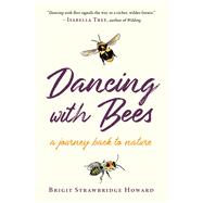 Dancing With Bees