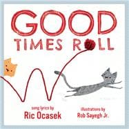 Good Times Roll A Children's Picture Book