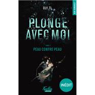 Plonge avec moi - Tome 02