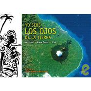 Yo sere los ojos de la tierra/ I Will Be the Eyes of the Earth,9788426368485