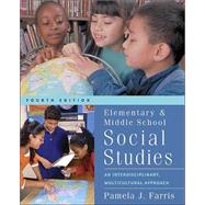 Elementary and Middle School Social Studies : An Interdisciplinary Multicultural Approach with Free Multicultural Internet Guide