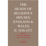 The Heads of Religious Houses: England and Wales, II. 1216â€“1377