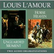 Unguarded Moment / Horse Heaven