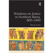 Windows on Justice in Northern Iberia, 800–1000