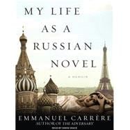 My Life As a Russian Novel