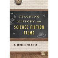 Teaching History With Science Fiction Films