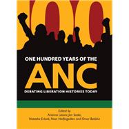 One Hundred Years of the ANC