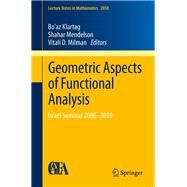 Geometric Aspects of Functional Analysis