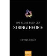 Das Kleine Buch Der Stringtheorie