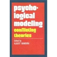 Psychological Modeling: Conflicting Theories