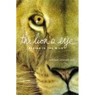 The Lion's Eye Seeing in the Wild