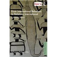 From International Relations to Relations International: Postcolonial Essays