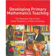 Developing Primary Mathematics Teaching : Reflecting on Practice with the Knowledge Quartet