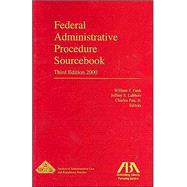 Federal Administrative Procedure Sourcebook 2000