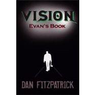 Vision : Evan's Book