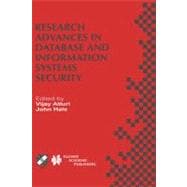Research Advances in Database and Information Systems Security: Ifip Tc11 Wg11.3 Thirteenth Working Conference on Database Security, July 25-28, 1999, Seattle, Washington, USA
