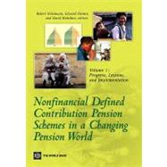 Nonfinancial Defined Contribution Pension Schemes in a Changing Pension World Volume 1, Progress, Lessons, and Implementation