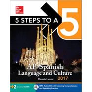 5 Steps to a 5: AP Spanish Language and Culture 2017