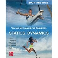 Vector Mechanics for Engineers: Statics and Dynamics, 2024 Release