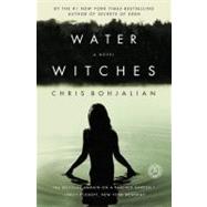 Water Witches : A Novel