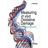 Measuring in vivo Oxidative Damage A Practical Approach