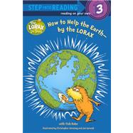 How to Help the Earth-by the Lorax