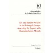 Tax and Benefit Policies in the Enlarged Europe: Assessing the Impact with Microsimulation Models