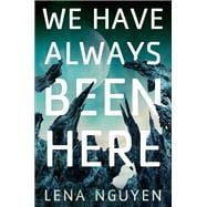 We Have Always Been Here book cover, ISBN 9780756418489